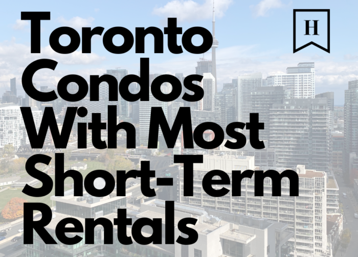Toronto Condos With Most Short Term Rentals
